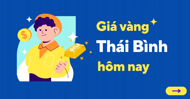 Cập nhật giá vàng tại Thái Bình hôm nay