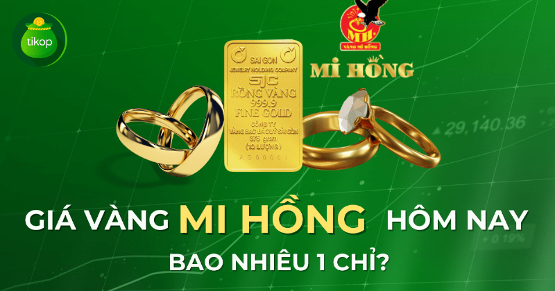 Kinh nghiệm chọn vàng tại Mi Hồng